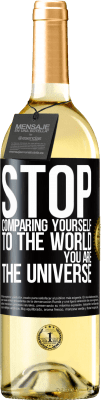 29,95 € Free Shipping | White Wine WHITE Edition Stop comparing yourself to the world, you are the universe Black Label. Customizable label Young wine Harvest 2024 Verdejo