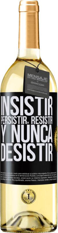 29,95 € Envío gratis | Vino Blanco Edición WHITE Insistir, persistir, resistir, y nunca desistir Etiqueta Negra. Etiqueta personalizable Vino joven Cosecha 2023 Verdejo