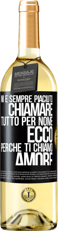 29,95 € Spedizione Gratuita | Vino bianco Edizione WHITE Mi è sempre piaciuto chiamare tutto per nome, ecco perché ti chiamo amore Etichetta Nera. Etichetta personalizzabile Vino giovane Raccogliere 2024 Verdejo