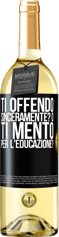 29,95 € Spedizione Gratuita | Vino bianco Edizione WHITE ti offendo sinceramente? O ti mento per l'educazione? Etichetta Nera. Etichetta personalizzabile Vino giovane Raccogliere 2024 Verdejo