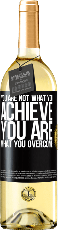 29,95 € Free Shipping | White Wine WHITE Edition You are not what you achieve. You are what you overcome Black Label. Customizable label Young wine Harvest 2024 Verdejo