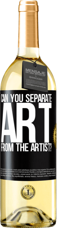 29,95 € Бесплатная доставка | Белое вино Издание WHITE можете ли вы отделить искусство от художника? Черная метка. Настраиваемая этикетка Молодое вино Урожай 2023 Verdejo