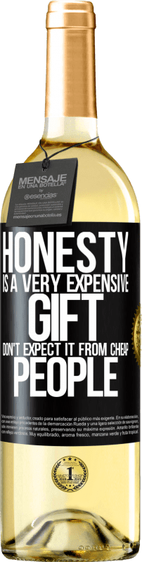 29,95 € Бесплатная доставка | Белое вино Издание WHITE Честность очень дорогой подарок. Не ожидайте этого от дешевых людей Черная метка. Настраиваемая этикетка Молодое вино Урожай 2023 Verdejo