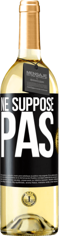 29,95 € Envoi gratuit | Vin blanc Édition WHITE Ne suppose pas Étiquette Noire. Étiquette personnalisable Vin jeune Récolte 2024 Verdejo