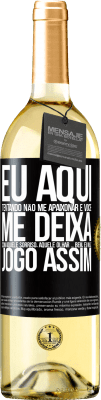 29,95 € Envio grátis | Vinho branco Edição WHITE Eu aqui tentando não me apaixonar e você me deixa com aquele sorriso, aquele olhar ... bem, eu não brinco assim Etiqueta Preta. Etiqueta personalizável Vinho jovem Colheita 2023 Verdejo