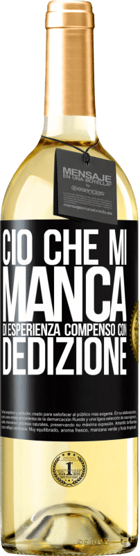 29,95 € Spedizione Gratuita | Vino bianco Edizione WHITE Ciò che mi manca di esperienza compenso con dedizione Etichetta Nera. Etichetta personalizzabile Vino giovane Raccogliere 2024 Verdejo