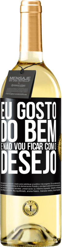 29,95 € Envio grátis | Vinho branco Edição WHITE Eu gosto do bem e não vou ficar com o desejo Etiqueta Preta. Etiqueta personalizável Vinho jovem Colheita 2024 Verdejo