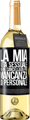 29,95 € Spedizione Gratuita | Vino bianco Edizione WHITE La mia vita sessuale viene cancellata per mancanza di personale Etichetta Nera. Etichetta personalizzabile Vino giovane Raccogliere 2024 Verdejo