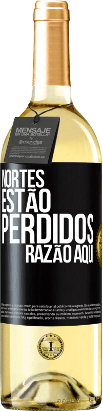 29,95 € Envio grátis | Vinho branco Edição WHITE Nortes estão perdidos. Razão aqui Etiqueta Preta. Etiqueta personalizável Vinho jovem Colheita 2024 Verdejo