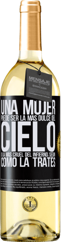 29,95 € Envío gratis | Vino Blanco Edición WHITE Una mujer puede ser la más dulce del cielo, o la más cruel del infierno, según como la trates Etiqueta Negra. Etiqueta personalizable Vino joven Cosecha 2024 Verdejo