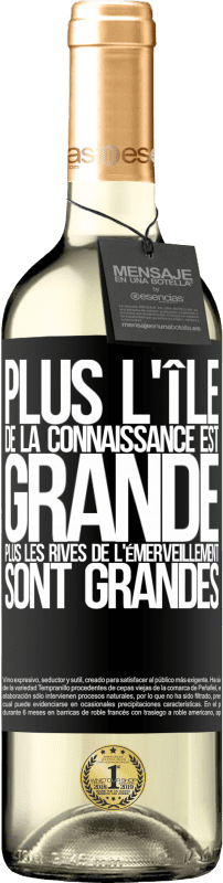 29,95 € Envoi gratuit | Vin blanc Édition WHITE Plus l'île de la connaissance est grande, plus les rives de l'émerveillement sont grandes Étiquette Noire. Étiquette personnalisable Vin jeune Récolte 2024 Verdejo