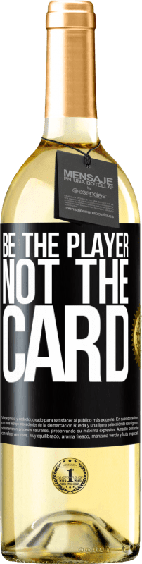 29,95 € Free Shipping | White Wine WHITE Edition Be the player, not the card Black Label. Customizable label Young wine Harvest 2023 Verdejo
