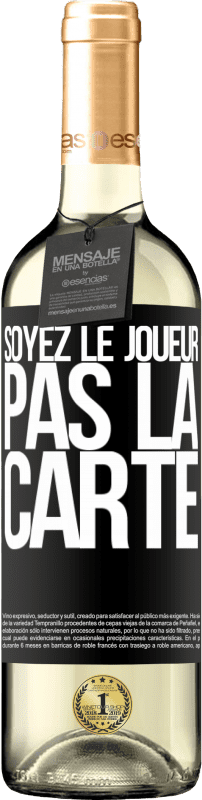 29,95 € Envoi gratuit | Vin blanc Édition WHITE Soyez le joueur, pas la carte Étiquette Noire. Étiquette personnalisable Vin jeune Récolte 2024 Verdejo