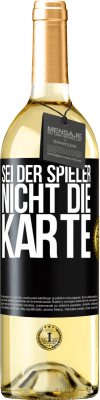 29,95 € Kostenloser Versand | Weißwein WHITE Ausgabe Sei der Spieler, nicht die Karte Schwarzes Etikett. Anpassbares Etikett Junger Wein Ernte 2024 Verdejo