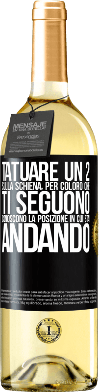 29,95 € Spedizione Gratuita | Vino bianco Edizione WHITE Tatuare un 2 sulla schiena, in modo che chi ti segue conosca la posizione in cui sta andando Etichetta Nera. Etichetta personalizzabile Vino giovane Raccogliere 2024 Verdejo