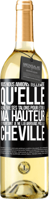 29,95 € Envoi gratuit | Vin blanc Édition WHITE Nous nous aimions tellement qu'elle a enlevé ses talons pour être à ma hauteur et pourtant je ne lui arrivais pas à la cheville Étiquette Noire. Étiquette personnalisable Vin jeune Récolte 2024 Verdejo