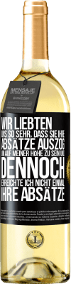 29,95 € Kostenloser Versand | Weißwein WHITE Ausgabe Wir liebten uns so sehr, dass sie ihre Absätze auszog, um auf meiner Höhe zu sein, und dennoch erreichte ich nicht einmal Schwarzes Etikett. Anpassbares Etikett Junger Wein Ernte 2024 Verdejo