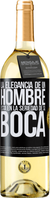 29,95 € Envío gratis | Vino Blanco Edición WHITE La elegancia de un hombre está en la seriedad de su boca Etiqueta Negra. Etiqueta personalizable Vino joven Cosecha 2024 Verdejo