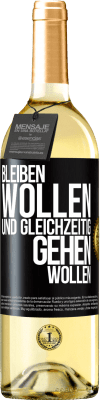 29,95 € Kostenloser Versand | Weißwein WHITE Ausgabe Bleiben wollen und gleichzeitig gehen wollen Schwarzes Etikett. Anpassbares Etikett Junger Wein Ernte 2025 Verdejo