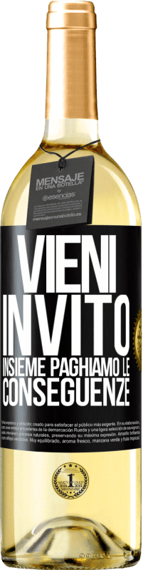 29,95 € Spedizione Gratuita | Vino bianco Edizione WHITE Vieni, invito, insieme paghiamo le conseguenze Etichetta Nera. Etichetta personalizzabile Vino giovane Raccogliere 2024 Verdejo