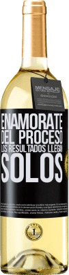 29,95 € Envío gratis | Vino Blanco Edición WHITE Enamórate del proceso, los resultados llegan solos Etiqueta Negra. Etiqueta personalizable Vino joven Cosecha 2023 Verdejo