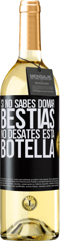 29,95 € Envío gratis | Vino Blanco Edición WHITE Si no sabes domar bestias no desates esta botella Etiqueta Negra. Etiqueta personalizable Vino joven Cosecha 2024 Verdejo