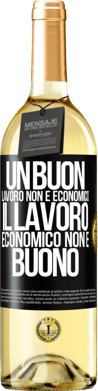 29,95 € Spedizione Gratuita | Vino bianco Edizione WHITE Un buon lavoro non è economico. Il lavoro economico non è buono Etichetta Nera. Etichetta personalizzabile Vino giovane Raccogliere 2024 Verdejo