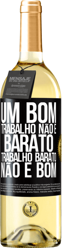 29,95 € Envio grátis | Vinho branco Edição WHITE Um bom trabalho não é barato. Trabalho barato não é bom Etiqueta Preta. Etiqueta personalizável Vinho jovem Colheita 2024 Verdejo