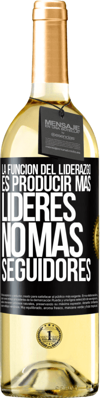 29,95 € Envío gratis | Vino Blanco Edición WHITE La función del liderazgo es producir más líderes, no más seguidores Etiqueta Negra. Etiqueta personalizable Vino joven Cosecha 2024 Verdejo