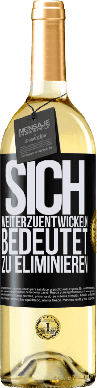 29,95 € Kostenloser Versand | Weißwein WHITE Ausgabe Sich weiterzuentwickeln bedeutet zu eliminieren Schwarzes Etikett. Anpassbares Etikett Junger Wein Ernte 2023 Verdejo