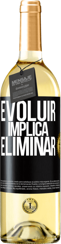 29,95 € Envio grátis | Vinho branco Edição WHITE Evoluir implica eliminar Etiqueta Preta. Etiqueta personalizável Vinho jovem Colheita 2023 Verdejo