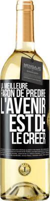 29,95 € Envoi gratuit | Vin blanc Édition WHITE La meilleure façon de prédire l'avenir est de le créer Étiquette Noire. Étiquette personnalisable Vin jeune Récolte 2024 Verdejo