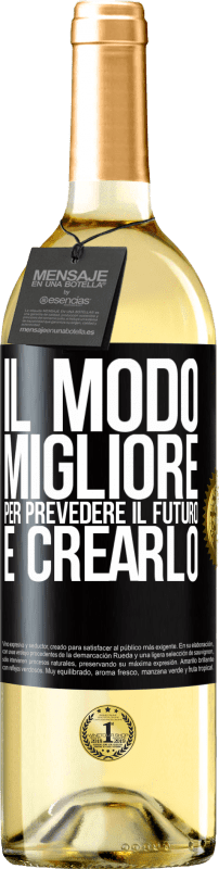 29,95 € Spedizione Gratuita | Vino bianco Edizione WHITE Il modo migliore per prevedere il futuro è crearlo Etichetta Nera. Etichetta personalizzabile Vino giovane Raccogliere 2024 Verdejo