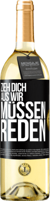 29,95 € Kostenloser Versand | Weißwein WHITE Ausgabe Zieh dich aus, wir müssen reden Schwarzes Etikett. Anpassbares Etikett Junger Wein Ernte 2023 Verdejo