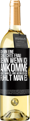 29,95 € Kostenloser Versand | Weißwein WHITE Ausgabe Ich bin eine schlechte Frau, denn wenn ich ankomme, merkt man es, und wenn ich gehe, fühlt man es Schwarzes Etikett. Anpassbares Etikett Junger Wein Ernte 2024 Verdejo