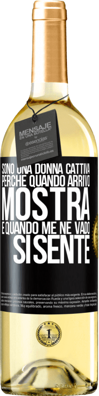 29,95 € Spedizione Gratuita | Vino bianco Edizione WHITE Sono una donna cattiva, perché quando arrivo mostra, e quando me ne vado si sente Etichetta Nera. Etichetta personalizzabile Vino giovane Raccogliere 2024 Verdejo