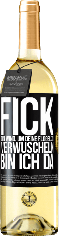 29,95 € Kostenloser Versand | Weißwein WHITE Ausgabe Fick den Wind, um deine Flügel zu verwuscheln, bin ich da Schwarzes Etikett. Anpassbares Etikett Junger Wein Ernte 2024 Verdejo