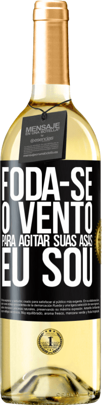 29,95 € Envio grátis | Vinho branco Edição WHITE Foda-se o vento, para agitar suas asas, eu sou Etiqueta Preta. Etiqueta personalizável Vinho jovem Colheita 2024 Verdejo