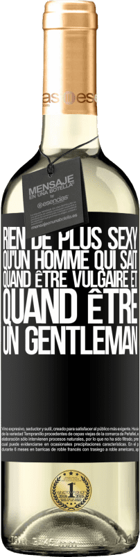 29,95 € Envoi gratuit | Vin blanc Édition WHITE Rien de plus sexy qu'un homme qui sait quand être vulgaire et quand être un gentleman Étiquette Noire. Étiquette personnalisable Vin jeune Récolte 2024 Verdejo