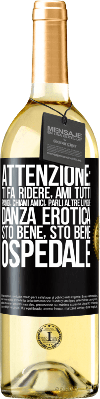 29,95 € Spedizione Gratuita | Vino bianco Edizione WHITE Attenzione: ti fa ridere, ami tutti, piangi, chiami amici, parli altre lingue, danza erotica, sto bene sto bene, ospedale Etichetta Nera. Etichetta personalizzabile Vino giovane Raccogliere 2024 Verdejo