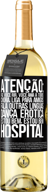 29,95 € Envio grátis | Vinho branco Edição WHITE Atenção: faz você rir, você ama a todos, chora, liga para amigos, fala outras línguas, dança erótica, estou bem, estou bem, Etiqueta Preta. Etiqueta personalizável Vinho jovem Colheita 2024 Verdejo