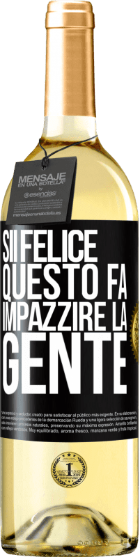 29,95 € Spedizione Gratuita | Vino bianco Edizione WHITE Sii felice Questo fa impazzire la gente Etichetta Nera. Etichetta personalizzabile Vino giovane Raccogliere 2024 Verdejo