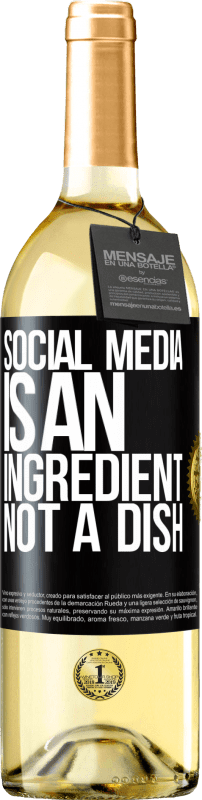 29,95 € Бесплатная доставка | Белое вино Издание WHITE Социальные медиа это ингредиент, а не блюдо Черная метка. Настраиваемая этикетка Молодое вино Урожай 2023 Verdejo