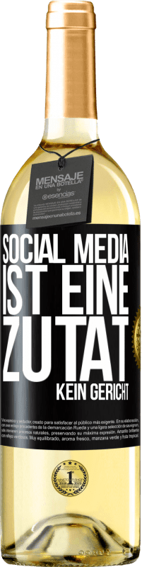 29,95 € Kostenloser Versand | Weißwein WHITE Ausgabe Social Media ist eine Zutat, kein Gericht Schwarzes Etikett. Anpassbares Etikett Junger Wein Ernte 2023 Verdejo
