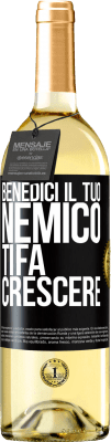 29,95 € Spedizione Gratuita | Vino bianco Edizione WHITE Benedici il tuo nemico. Ti fa crescere Etichetta Nera. Etichetta personalizzabile Vino giovane Raccogliere 2023 Verdejo