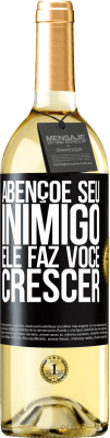 29,95 € Envio grátis | Vinho branco Edição WHITE Abençoe seu inimigo. Ele faz você crescer Etiqueta Preta. Etiqueta personalizável Vinho jovem Colheita 2024 Verdejo