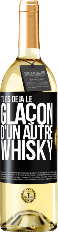29,95 € Envoi gratuit | Vin blanc Édition WHITE Tu es déjà le glaçon d'un autre whisky Étiquette Noire. Étiquette personnalisable Vin jeune Récolte 2023 Verdejo
