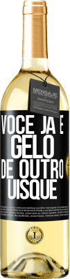 29,95 € Envio grátis | Vinho branco Edição WHITE Você já é gelo de outro uísque Etiqueta Preta. Etiqueta personalizável Vinho jovem Colheita 2025 Verdejo