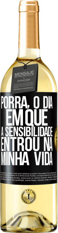 29,95 € Envio grátis | Vinho branco Edição WHITE Porra, o dia em que a sensibilidade entrou na minha vida Etiqueta Preta. Etiqueta personalizável Vinho jovem Colheita 2024 Verdejo