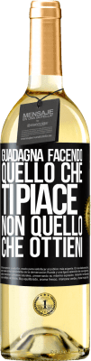 29,95 € Spedizione Gratuita | Vino bianco Edizione WHITE Guadagna facendo quello che ti piace, non quello che ottieni Etichetta Nera. Etichetta personalizzabile Vino giovane Raccogliere 2023 Verdejo